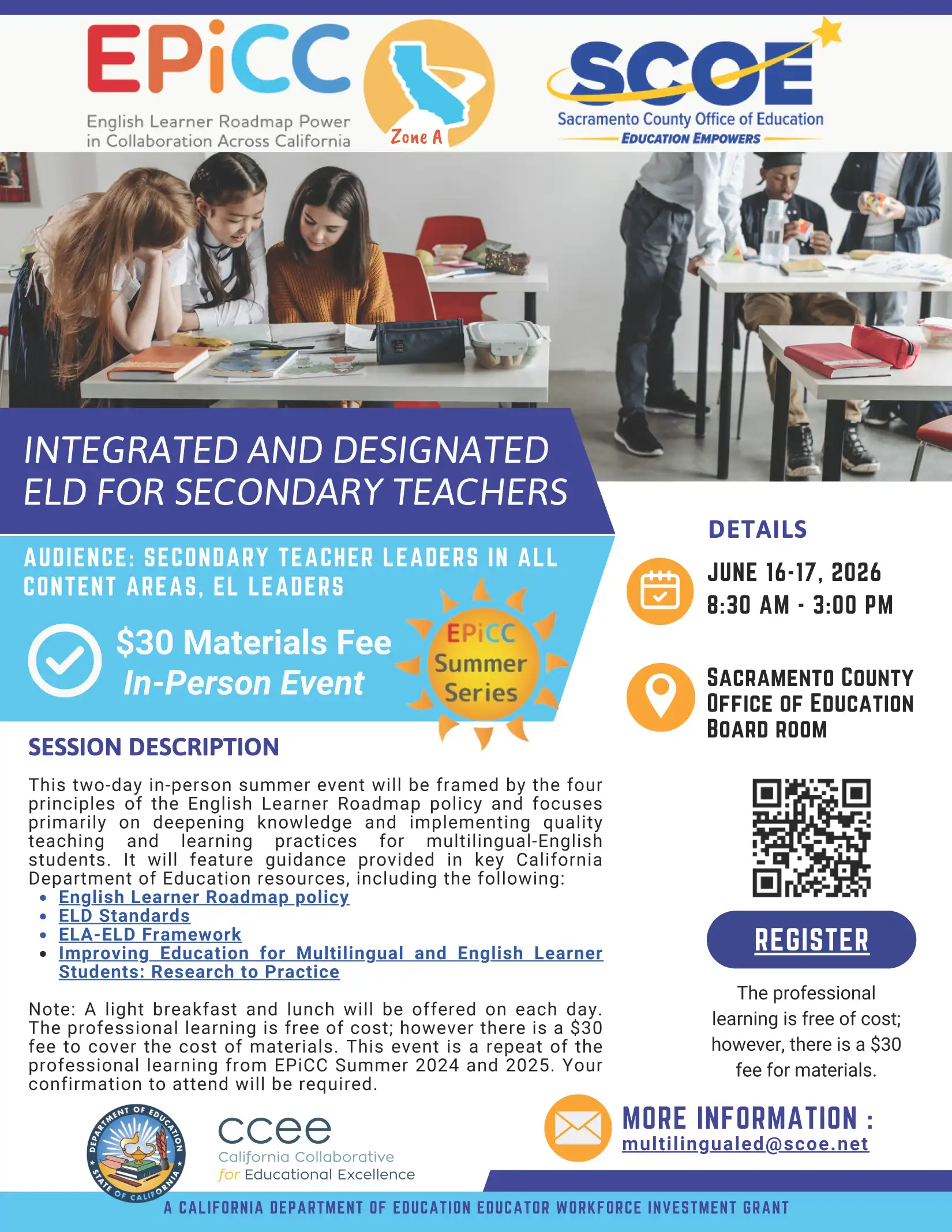 Flyer for 2-Day Summer Series, "Integrated and Designated ELD for Secondary Teachers" Session Dates June 16 and June 17. This event is in person at Sacramento County Office of Education located at 10474 Mather Blvd, Mather, CA 95655 from 8:30 am to 3:00pm.