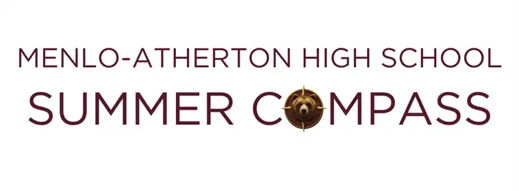 Reads: Menlo-Atherton High School Summer Compass with the image of a bear in a compass.
