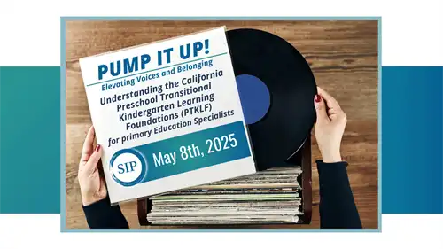 Understanding the California PreschoolTransitional Kindergarten Learning Foundations (PTKLF) for primary Education Specialists
