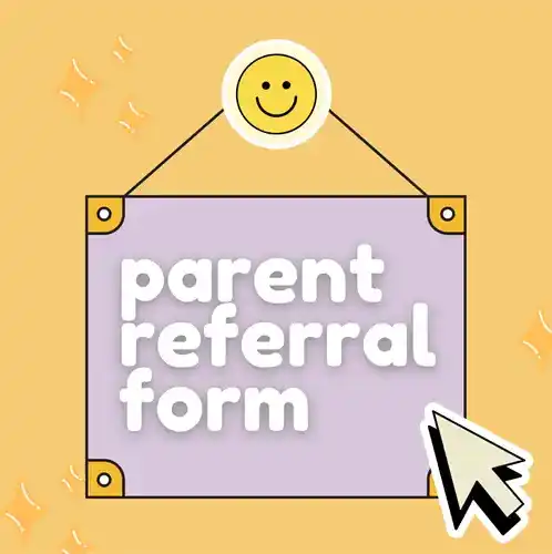 Parent referral form
