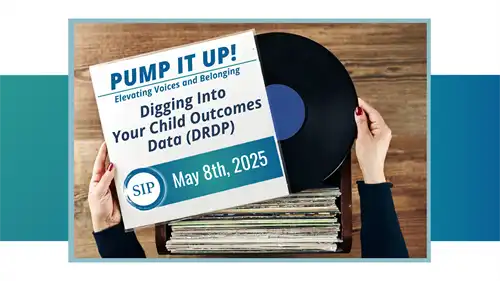 Digging Into Your Child Outcomes Data (DRDP)