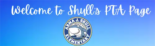 Welcome to shull's PTA