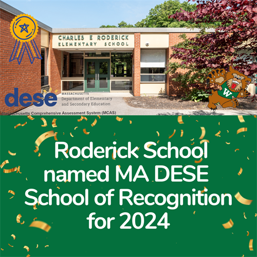 Picture of the entrance to the Roderick School with a ribbon and wildcat with the text massachusetts department of elementary and secondary education massachusetts comprehensive assessment system (MCAS) roderick school named ma dese school of recognition for 2024