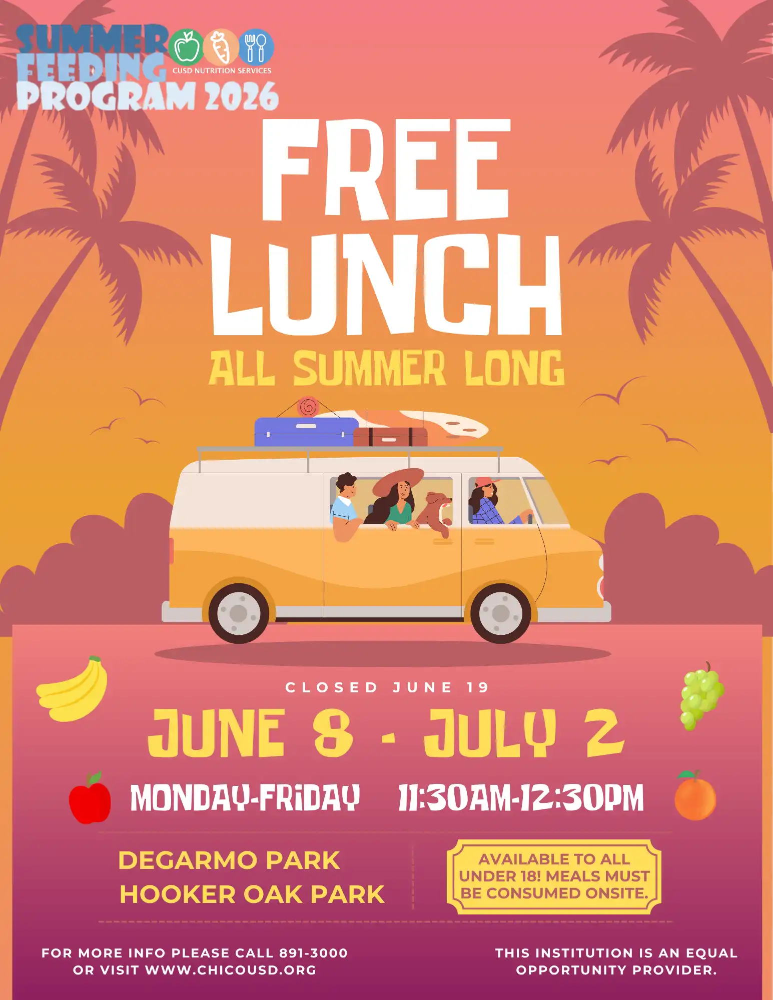 CUSD Summer Feeding Program will run June 8- July 2. Lunch will be served at DeGarmo Park and Hooker Oak Park Monday-Friday from 11:30-12:30. All sites closed on June 19 and July 3. Children must be present to be served a meal and the meal must be consumed onsite. We hope to see you there!