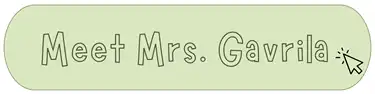 Meet Mrs. Gavrila Button