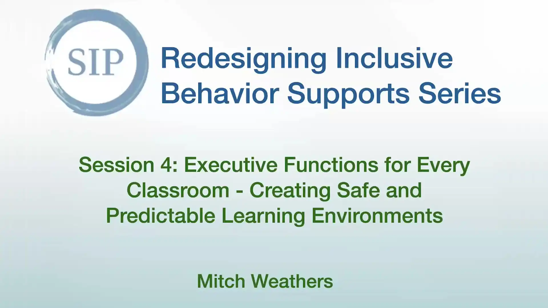Redesigning Inclusive Behavior Supports - Session Four