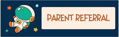 Parent Referral