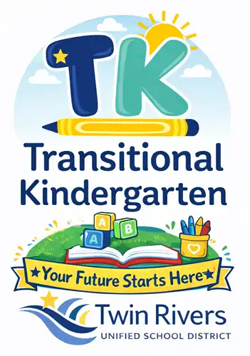 Transitional Kindergarten Your Future Starts Here with Twin Rivers Unified School District logo.