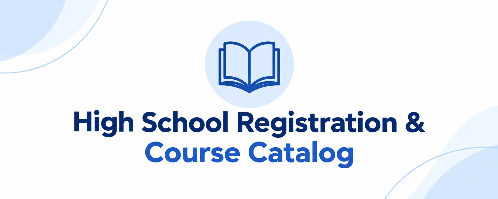 High School Registration Information