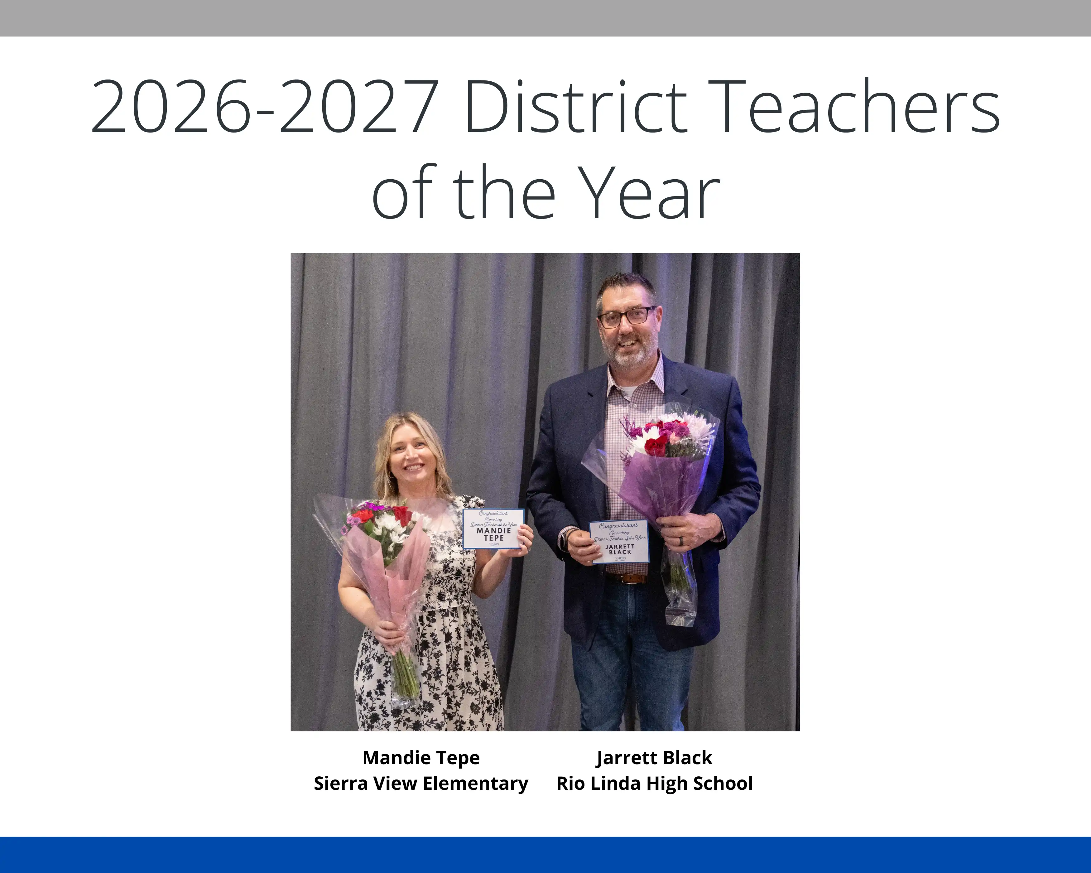 2026-2027 District Teachers of the Year Mandie Tepe of Sierra View Elementary and Jarret Black of Rio Linda High School