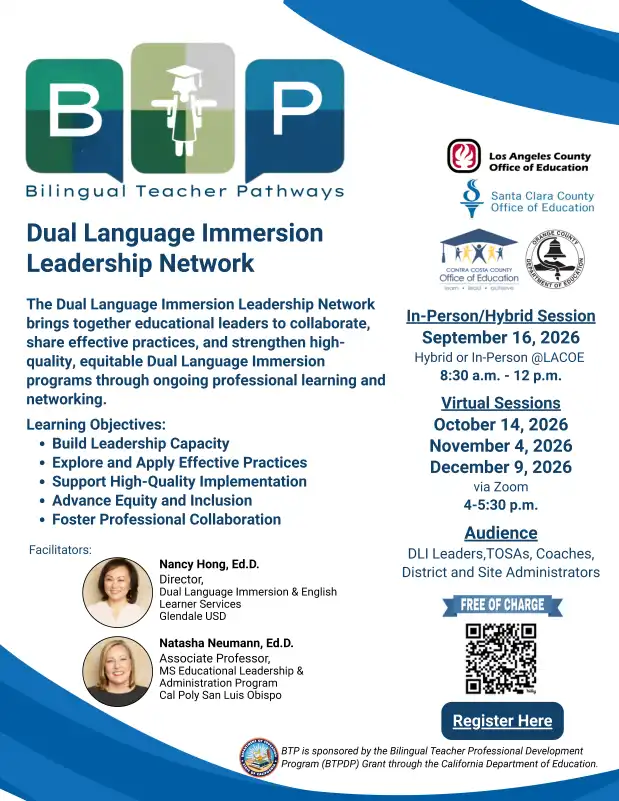 Dual Language Immersion Leadership Network Meeting Flyer. This flyer provides information about the 2026-2027 Dual Language Immersion Leadership Network meetings. The network includes one in-person/hybrid session on October 16, 2026, at the Los Angeles County Office of Education, as well as virtual sessions via Zoom on October 14, November 4, and December 9 from 4:00 p.m. to 5:30 p.m. The intended audience includes Dual Language Immersion leaders, TOSAs, instructional coaches, and district and site administrators.
