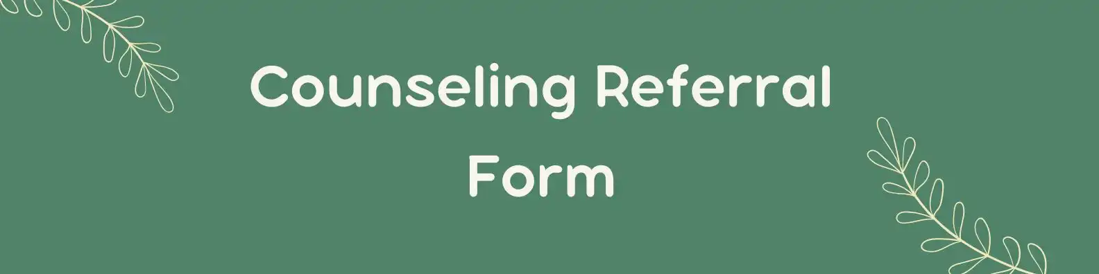 Counseling Referral Form
