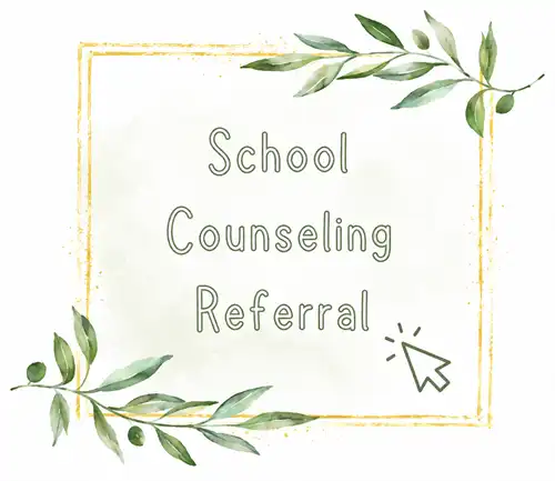 School Counseling Referral