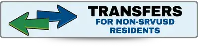 Transfers for Non-SRVUSD Residents