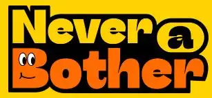 Never a Bother