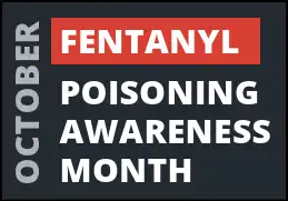 Fentanyl Poisoning awareness month