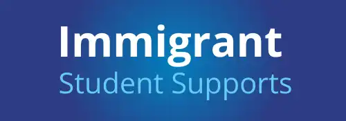 Immigrant Student Supports