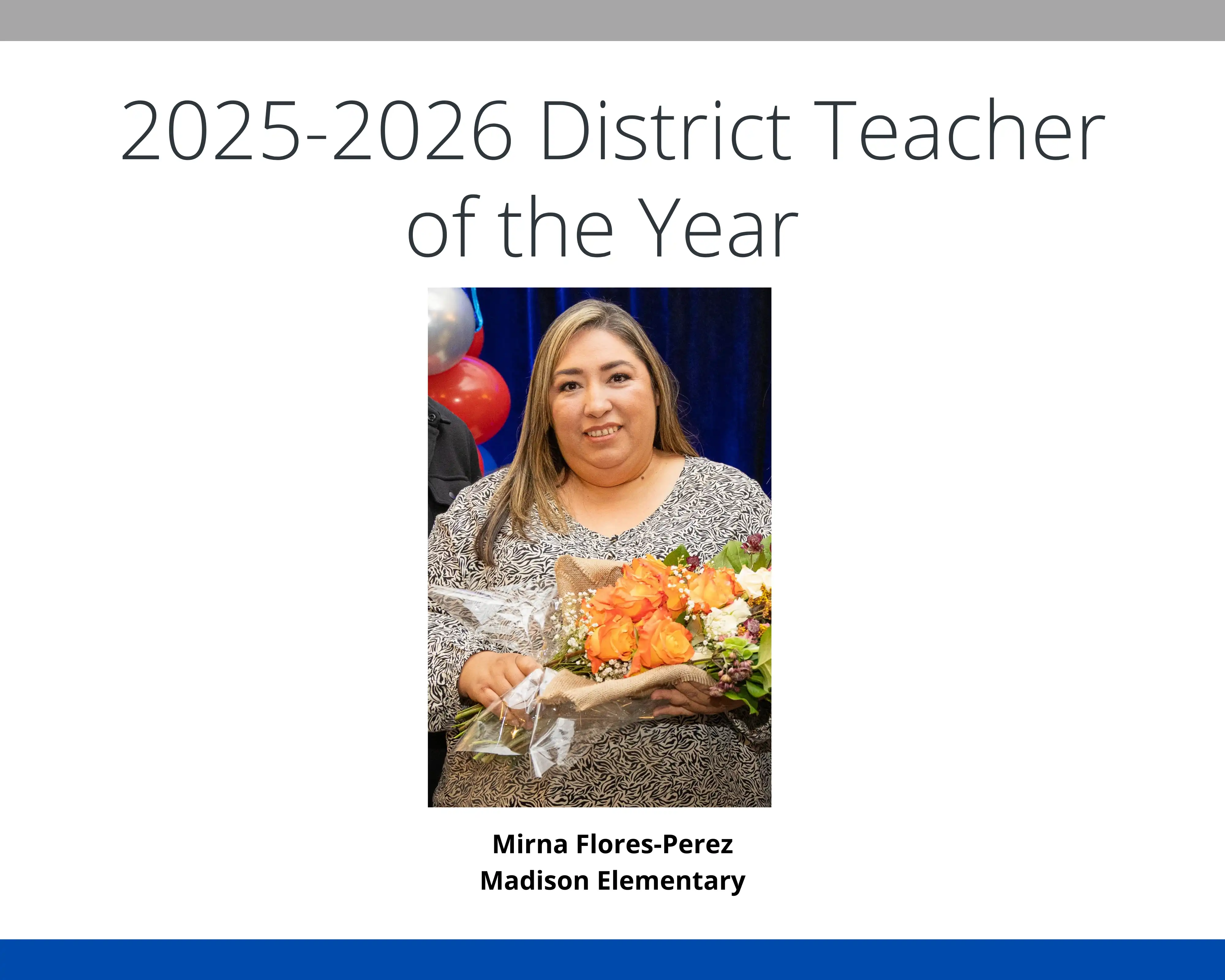 2025-2026 district teacher of the year mirna flores-preez madison elementary woman smiling holding flowers